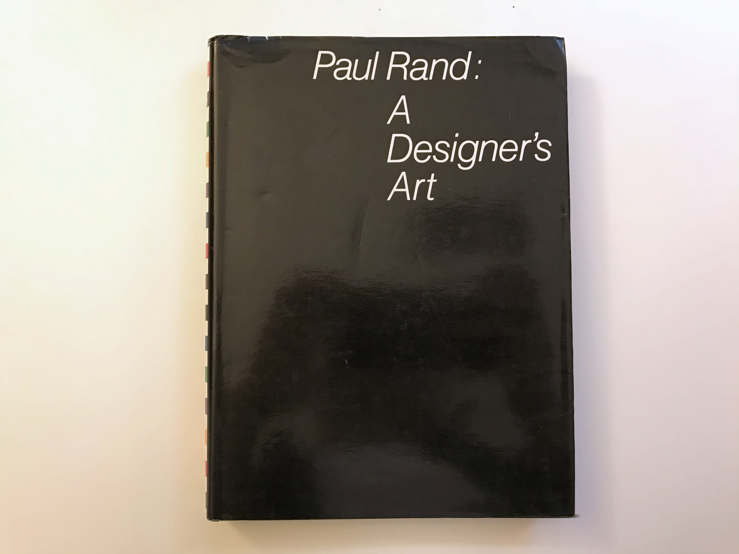 A Designer’s Art Paul Rand Modernist Master 19141996